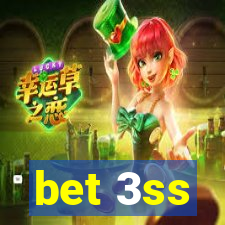 bet 3ss